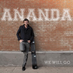 Ananda latest album 'We will go"